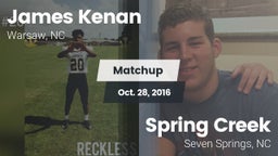 Matchup: Kenan  vs. Spring Creek  2016