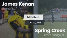 Matchup: Kenan  vs. Spring Creek  2018
