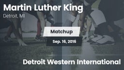 Matchup: Martin Luther King H vs. Detroit Western International 2016