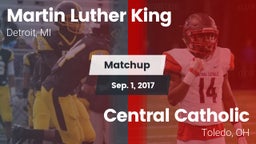 Matchup: Martin Luther King H vs. Central Catholic  2017