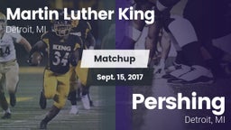 Matchup: Martin Luther King H vs. Pershing  2017