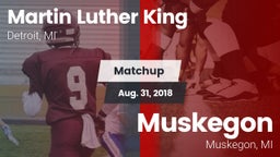Matchup: Martin Luther King H vs. Muskegon  2018