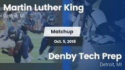 Matchup: Martin Luther King H vs. Denby Tech Prep  2018