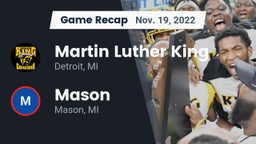 Recap: Martin Luther King  vs. Mason  2022