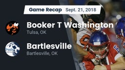 Recap: Booker T Washington  vs. Bartlesville  2018