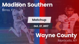 Matchup: Madison Southern vs. Wayne County  2017