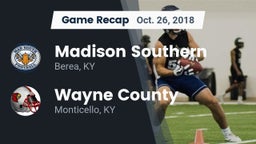 Recap: Madison Southern  vs. Wayne County  2018