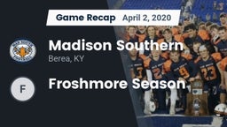 Recap: Madison Southern  vs. Froshmore Season 2020
