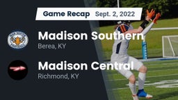 Recap: Madison Southern  vs. Madison Central  2022