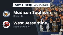 Recap: Madison Southern  vs. West Jessamine  2022