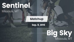 Matchup: Sentinel  vs. Big Sky  2016