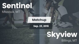 Matchup: Sentinel  vs. Skyview  2016