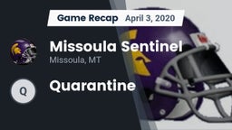 Recap: Missoula Sentinel  vs. Quarantine 2020