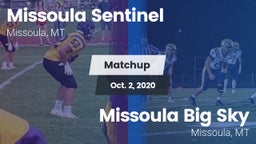 Matchup: Sentinel  vs. Missoula Big Sky  2020