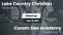 Matchup: Lake Country vs. Coram Deo Academy  2016