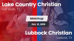 Matchup: Lake Country vs. Lubbock Christian  2016