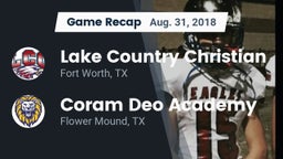Recap: Lake Country Christian  vs. Coram Deo Academy  2018