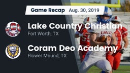 Recap: Lake Country Christian  vs. Coram Deo Academy  2019