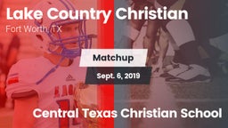 Matchup: Lake Country vs. Central Texas Christian School 2019