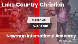 Matchup: Lake Country vs. Newman International Academy 2019