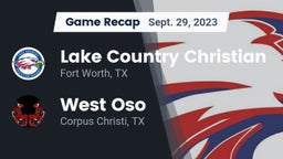Recap: Lake Country Christian  vs. West Oso  2023