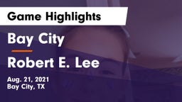 Bay City  vs Robert E. Lee  Game Highlights - Aug. 21, 2021