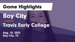 Bay City  vs Travis Early College  Game Highlights - Aug. 10, 2023