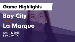 Bay City  vs La Marque  Game Highlights - Oct. 13, 2023