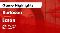 Burleson  vs Eaton  Game Highlights - Aug. 24, 2021