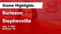 Burleson  vs Stephenville  Game Highlights - Aug. 9, 2022