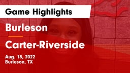 Burleson  vs Carter-Riverside  Game Highlights - Aug. 18, 2022