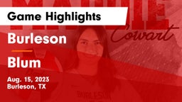 Burleson  vs Blum  Game Highlights - Aug. 15, 2023