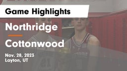 Northridge  vs Cottonwood  Game Highlights - Nov. 28, 2023