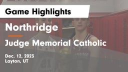 Northridge  vs Judge Memorial Catholic  Game Highlights - Dec. 12, 2023