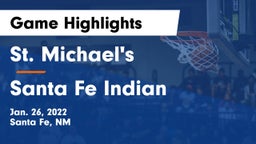 St. Michael's  vs Santa Fe Indian  Game Highlights - Jan. 26, 2022