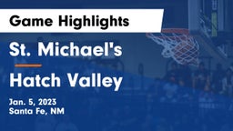 St. Michael's  vs Hatch Valley  Game Highlights - Jan. 5, 2023