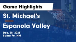 St. Michael's  vs Espanola Valley  Game Highlights - Dec. 28, 2023
