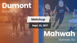 Matchup: Dumont  vs. Mahwah  2017