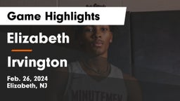 Elizabeth  vs Irvington  Game Highlights - Feb. 26, 2024