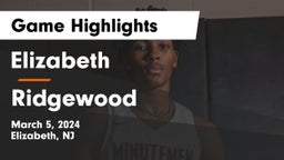 Elizabeth  vs Ridgewood  Game Highlights - March 5, 2024