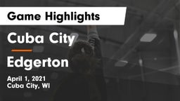 Cuba City  vs Edgerton  Game Highlights - April 1, 2021