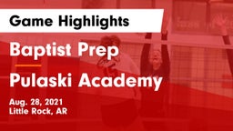 Baptist Prep  vs Pulaski Academy Game Highlights - Aug. 28, 2021