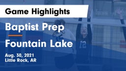 Baptist Prep  vs Fountain Lake  Game Highlights - Aug. 30, 2021