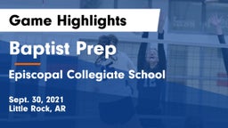Baptist Prep  vs Episcopal Collegiate School Game Highlights - Sept. 30, 2021