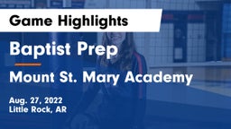Baptist Prep  vs Mount St. Mary Academy Game Highlights - Aug. 27, 2022