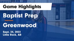Baptist Prep  vs Greenwood  Game Highlights - Sept. 24, 2022