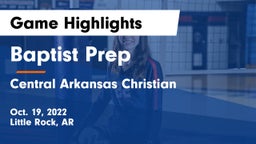 Baptist Prep  vs Central Arkansas Christian Game Highlights - Oct. 19, 2022