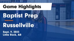 Baptist Prep  vs Russellville  Game Highlights - Sept. 9, 2023