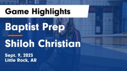 Baptist Prep  vs Shiloh Christian  Game Highlights - Sept. 9, 2023