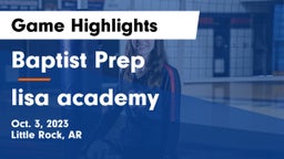 Baptist Prep  vs lisa academy Game Highlights - Oct. 3, 2023